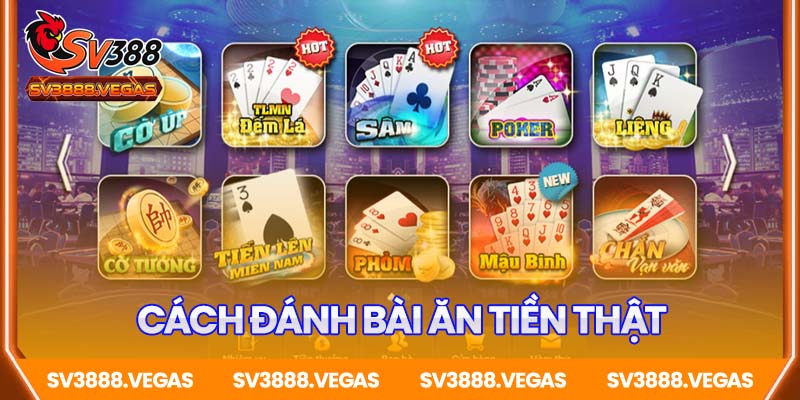 Cách đánh bài SV388 ăn tiền thật