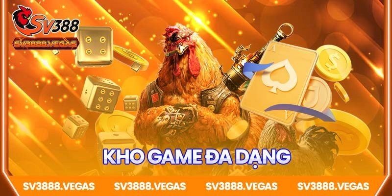 Kho game đa dạng, cực nhiều thể loại game